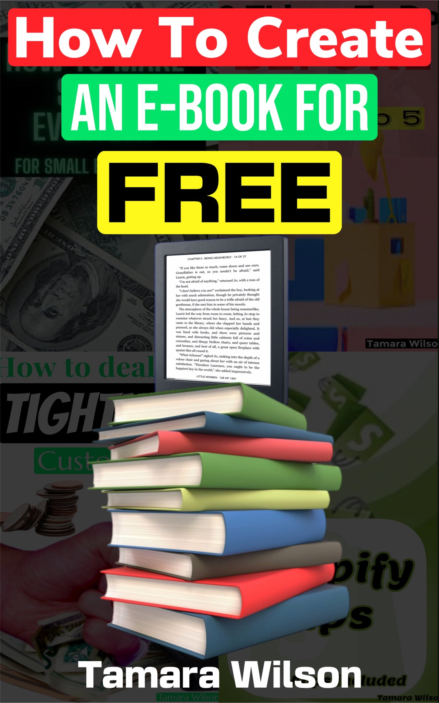 How to create an ebook for FREE {E-Book}