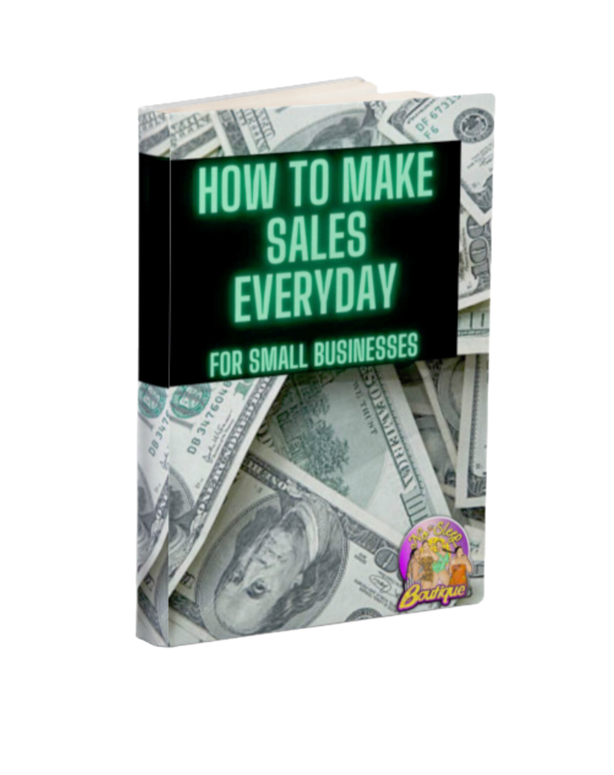 How to make sales everyday for small businesses {E-Book}