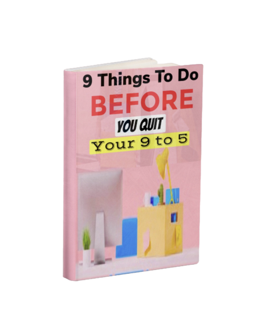 9 Things To Do Before You Quit Your 9 to 5 {E-Book}