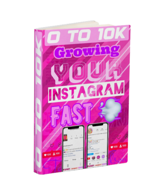 0 To 10K - Growing your Instagram fast {E-Book}