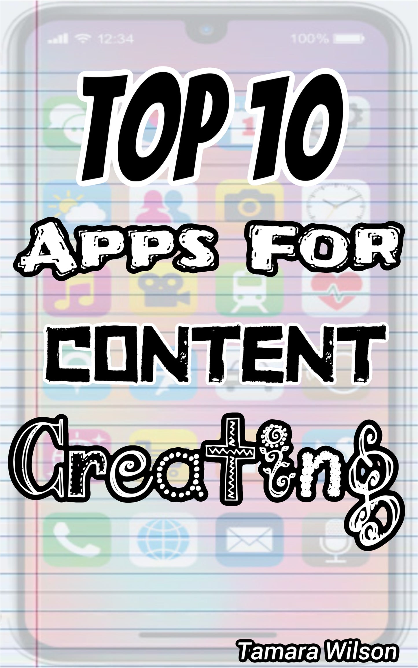 Top 10 Apps For Content Creating {E-Book}