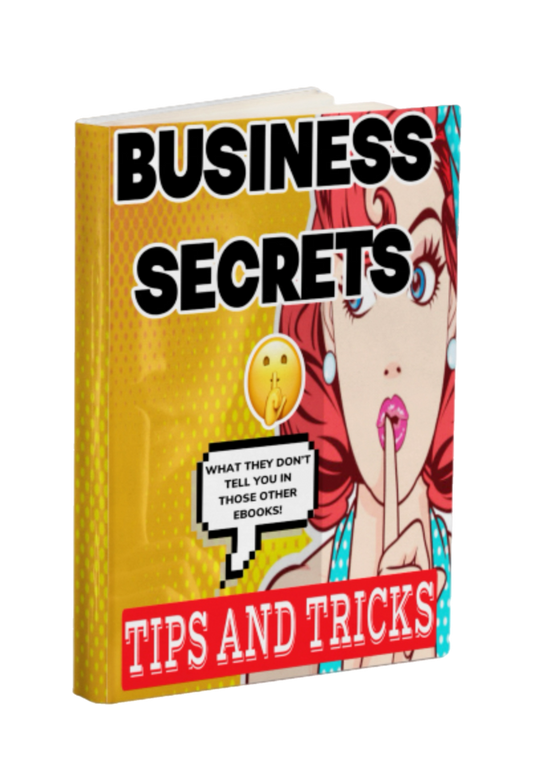 Business Secrets (Tips & Tricks) {E-Book}