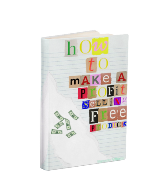 How to make a profit selling free products. {E-Book}